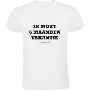 Ik moet 6 maanden vakantie Heren t-shirt | 2 x per jaar | reizen | reis | holiday | zon | strand | zee |  Shirt