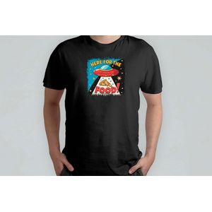 Here for the food! - T Shirt - AlienVibes - SpaceAdventure - GalacticJourney - UFOsighting - RuimteAvontuur - GalactischeReis - UFOWaarneming - SterrenVerkenning