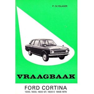Vraagbaak Ford Cortina 1300, 1600, 1600 GT, 1600 E 1968-1970