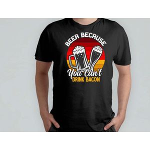 Beer Because You Cant Drink Bacon - T Shirt - Beer - funny - HoppyHour - BeerMeNow - BrewsCruise - CraftyBeer - Proostpret - BiermeNu - Biertocht - Bierfeest