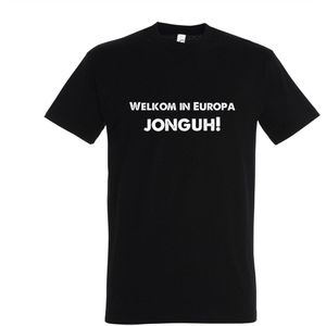 Welkom in Europa, Jonguh! - T-shirt zwart korte mouw - Maat XXL