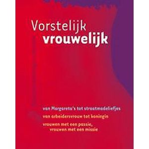 Vorstelijk Vrouwelijk