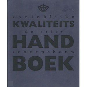 Kwaliteitshandboek Koninklijke De Vries Scheepsbouw
