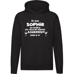 Ik ben Sophie, elk drankje dat jullie me vandaag aanbieden drink ik op Hoodie - jarig - verjaardag - vrijgezellenfeest - kado - naam - Trui - Sweater - Capuchon