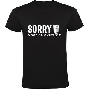 Sorry voor de overlast Heren T-shirt | Feestje | DJ | Rock | Hardrock | Band | Speaker | Carnaval | Muziek | Drank | Feest | Party | Fuif | Verjaardagsfeest