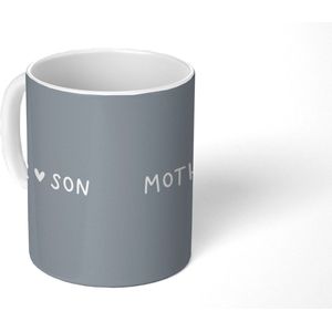 Mok - Koffiemok - Spreuken - Mama - Zoon - Mother - Son - Liefde - Quotes - Grijs - Mokken - 350 ML - Beker - Koffiemokken - Theemok - Mok met tekst