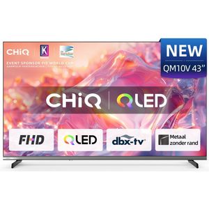 CHiQ - L43QM10V - Smart TV - 43 Inch - QLED Pro - Full HD - Randloos Metal Design - Dolby Audio