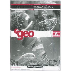 De Geo - De Geo 1 Vmbo-t/Havo Werkboek A+B