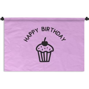 Wandkleed - Wanddoek - Quote ""happy birthday"" met een cupcake op een roze achtergrond - 60x40 cm - Wandtapijt
