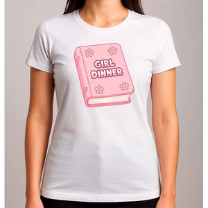 Girl Dinner - T Shirt - BookLover - BookGirl - BookishGirls - BookAddict - BoekenLiefhebber - LezendeMeisjes - Leesplezier - Cute