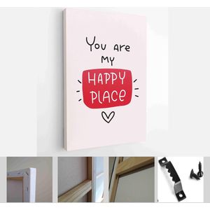 Valentines day red and off-white greeting card vector set with modern calligraphy love messages. You are my happy place, always and forever, be my Valentine - Modern Art Canvas - Vertical - 1859901982 - 40-30 Vertical