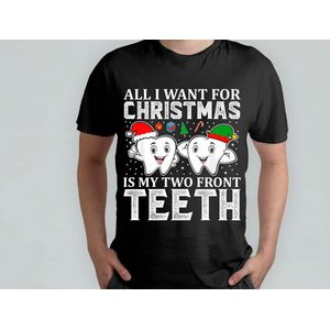 All i want for christmas is my two front teeth - Gift - Cadeau - HolidaySeason - MerryChristmas - WinterWonderland - SarcasmAlert - JustKidding - SarcasticVibes - Sarcastisch - NatuurlijkNiet - GrapjeHoor