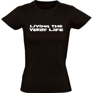 Living the verlof life Dames T-shirt - Zwanger - Zwangerschapverslof - Burn out - Burn-out - Ziektewet - Ziek - Uitkering - Bijstand - Shirt