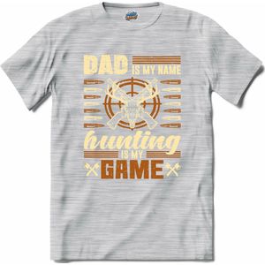 Dad Is My Name, Hunting Is My Game | Jagen - Hunting - Jacht - T-Shirt - Unisex - Donker Grijs - Gemêleerd - Maat L