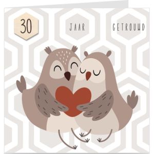 30 JAAR GETROUWD | kaart / wenskaart met envelop | UILTJES | voor trouwdag / huwelijksjubileum