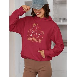 It's My Birthday - Verjaardag Hoodie Rood - Glass - Hoodie cadeau - Maat L - Verjaardag Cadeau Vrouwen - Limited Edition
