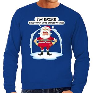 Foute Kersttrui / sweater - Im broke enjoy your fits spoiled kiddies - Kerst is duur - blauw - heren - kerstkleding / kerst outfit XXL