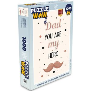 Puzzel Spreuken - Dad you are my hero - Spreuken - Papa - Legpuzzel - Puzzel 1000 stukjes volwassenen - Vaderdag cadeautje - Cadeau voor vader en papa