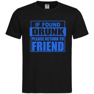 T-shirt Unisex Volwassenen Lol - Festival - carnaval - kermis - feestje - grappig - Weekend - Koning - Koningsdag - Tekst ""If found drunk please return to friend"" Op Voorkant | korte mouw | Zwart/blauw | maat XXL