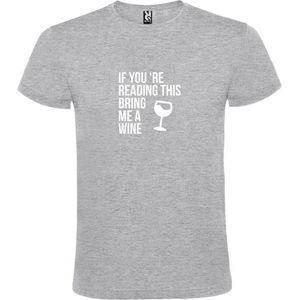 Grijs  T shirt met  print van ""If you're reading this bring me a Wine "" print Wit size XS
