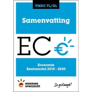 ExamenOverzicht - Samenvatting Economie VMBO TL/GL