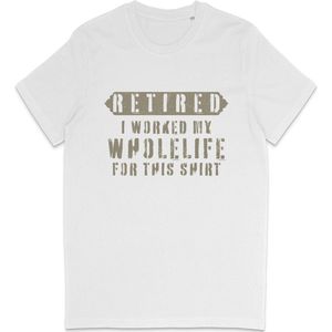 Grappig T Shirt Heren Dames - Met Pensioen - Tekst Print Opdruk - Wit - XS