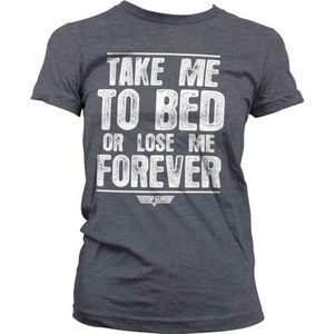 Top Gun Dames Tshirt -S- Take Me To Bed Or Lose Me Forever Grijs