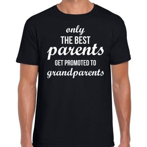 Only the best parents get promoted to grandparents t-shirt zwart voor heren - Cadeau aankondiging zwangerschap opa en oma S