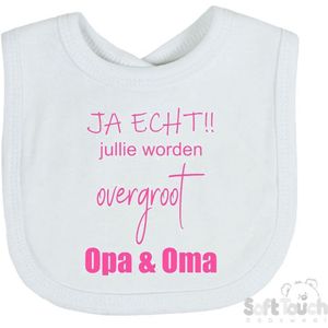 Soft Touch Slabber Slabbetje Slab ""JA ECHT!! jullie worden overgroot Opa & Oma"" Unisex Katoen Wit/roze Maat 33x22 Cm