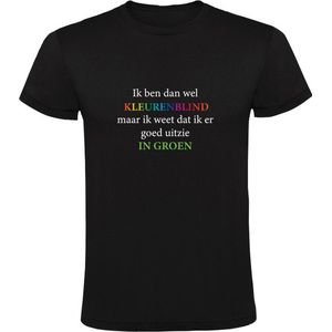 Ik ben dan wel kleurenblind maar ik weet dat ik er goed uitzie Heren T-shirt - knap - mooi - kleuren - blind - regenboog - tekst - grappig