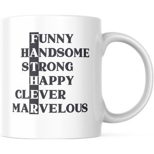 Vaderdag Mok met tekst: Father: Funny, Handsome, Strong, Happy, Clever, Marvelous | Cadeau | Grappige mok | Koffiemok | Koffiebeker | Theemok | Theebeker