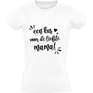 Kus liefste mama Dames t-shirt | moederdag | oma | moeder | grappig | cadeau | Wit