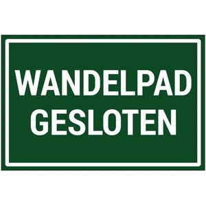 Wandelpad gesloten bord - Dibond - 45 x 30 cm