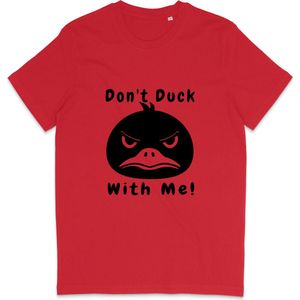 T Shirt Heren Dames - Grappige Eend - Quote: Don't Duck With Me - Rood - L