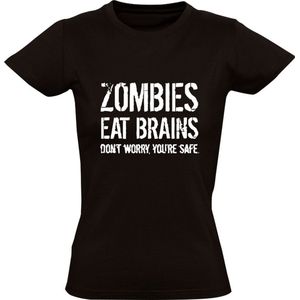Zombies eat brains Dames T-shirt | dom | stom | hersens | brein | halloween | verstand | eten | veilig |  grappig | Zwart
