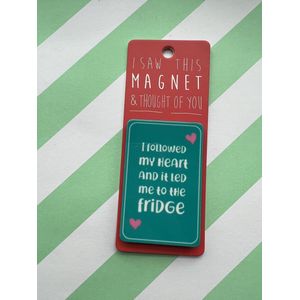 Koelkast magneet - Magnet - I followed my heart - MA153