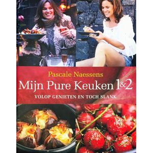 Mijn pure keuken 1&2 - Pascale Naessens