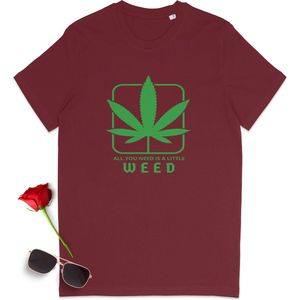 Leuk Weed tshirt - Grappig t-shirt met weed quote -  Dames tshirt - Heren t-shirt - T shirt vrouwen mannen - Unisex maten: S M L XL XXL XXXL - tShirt kleuren: Wit, zwart en bordeau rood (Burgundy).