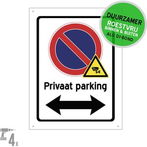 Pictogram/ bord Dibond + boorgaten | Parkeren verboden - met pijlen - ""Privaat parking"" + CCTV | 27 x 36 cm | Parkeerverbod | Eigen terrein | Parkeerplaats | Bewoners | Camerabewaking | 1 stuk