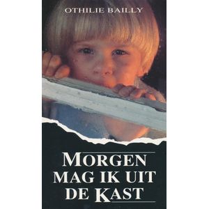 Morgen mag ik uit de kast