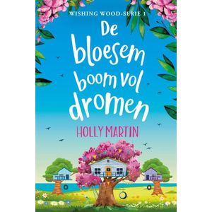 Wishing Wood 1 - De bloesemboom vol dromen