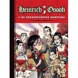 Heinrich Oooh en de vraatzuchtige Vampiers ( kinderboek)