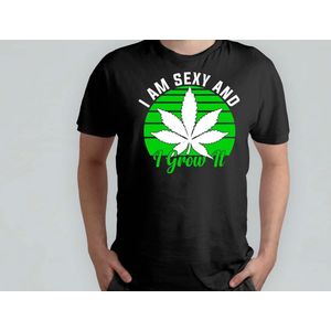 I Am Sexy And Weed - T Shirt - Sweet - Green - Groen - Blunt - Happy - Relax - Good Vipes - High - 4:20 - 420 - Mary jane - Chill Out - Roll - Smoke