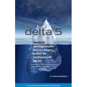 Delta 5 -  Versterk uw organisatieleervermogen, creeer en verduurzaam succes
