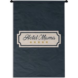 Wandkleed - Wanddoek - Hotel mama - Moeder - Spreuken - Quotes - 60x90 cm - Wandtapijt