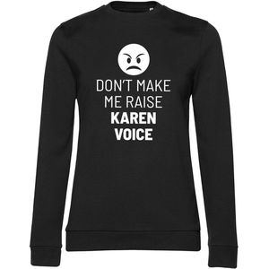 Hybris Don't Make Me Raise Karen Voice Girly Sweatshirt Damen Black-S