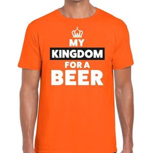 Oranje My Kingdom for a beer  t-shirt - Shirt voor heren - Koningsdag kleding S