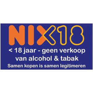 Nix 18 geen alcohol en tabak onder de 18 bord - Dibond - 30 x 15 cm