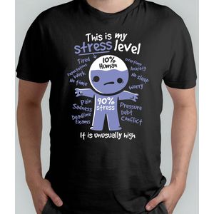 Stress T Shirt - Sarcasm -Gift - Cadeau - NotReally - JustKidding - SarcasmModeOn - Sarcasme - NietEcht - GrapjeHoor - SarcasmeLeven