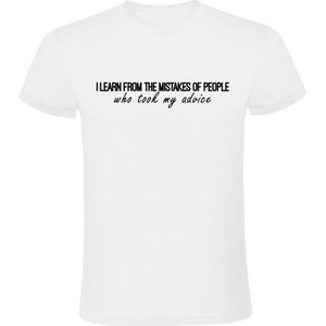 I learn from the mistakes of people Heren T-shirt - fout - gezellig - humor - grappig - Engels - eigenwijs